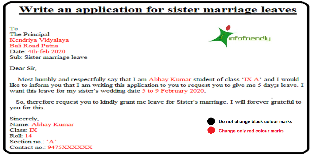 Write an application to your principal for Sister Marriage. This is one among a reason you've got to require leave purpose.