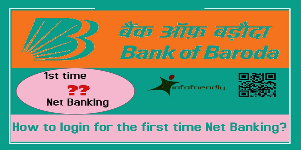 How to login for the first time Net Banking in Bank of Baroda?