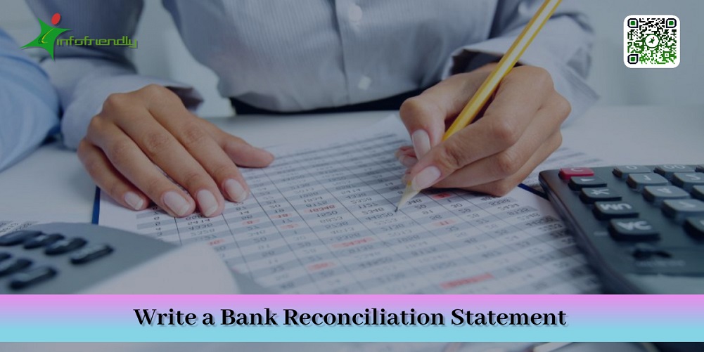 Write a Bank Reconciliation Statement
