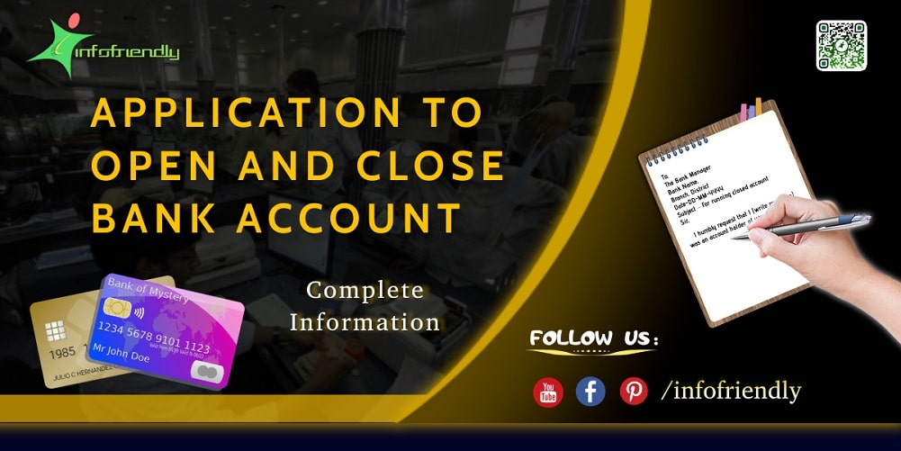 APPLICATION TO OPEN AND CLOSE BANK ACCOUNT