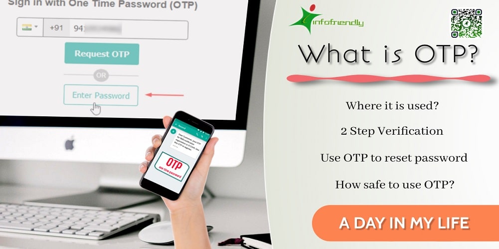 What is OTP? Where it is used?