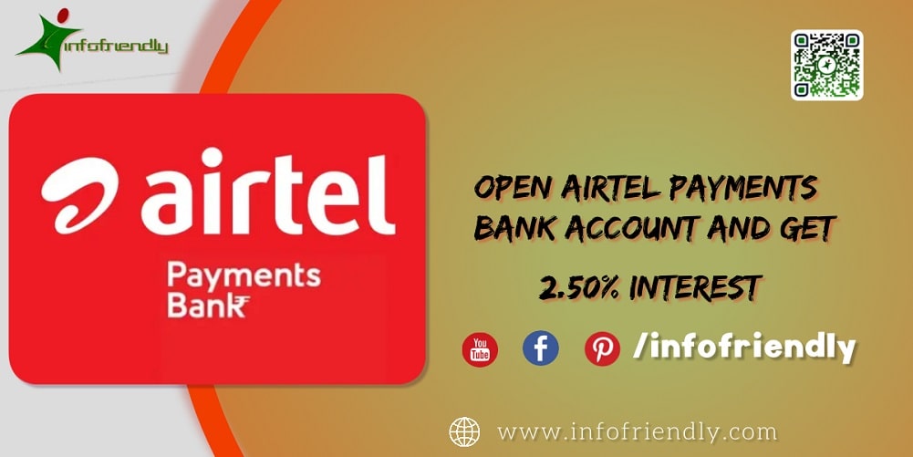 Open Airtel Payments Bank Account and get 2.50 interest