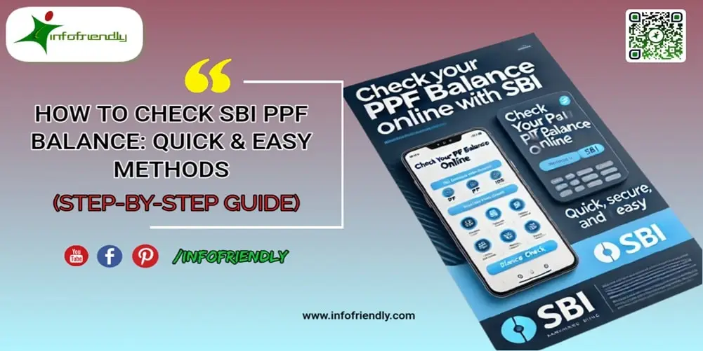 C:\Users\Abhay Kumar\Documents\Website\INFOFRIENDLY\Bank\HOW TO CHECK SBI PPF BALANCE QUICK EASY METHODS
