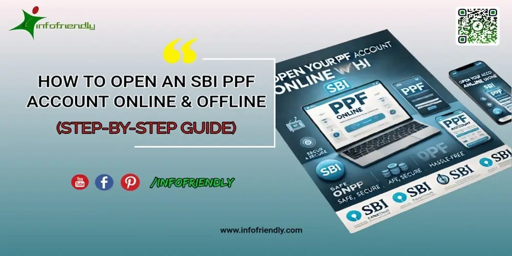 HOW TO OPEN AN SBI PPF ACCOUNT ONLINE & OFFLINE (STEP-BY-STEP GUIDE)